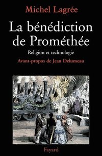 bokomslag La bénédiction de Prométhée