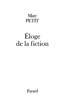 Eloge de la fiction 1