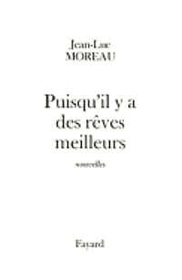 bokomslag Puisqu'il y a des rêves meilleurs