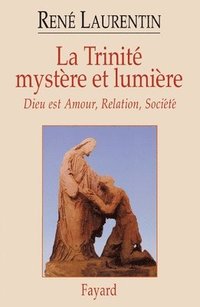 bokomslag La Trinité mystère et lumière