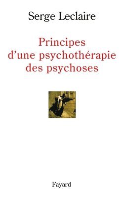 bokomslag Principes d'une psychothérapie des psychoses