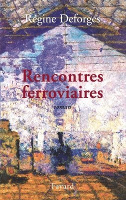 bokomslag Rencontres ferroviaires