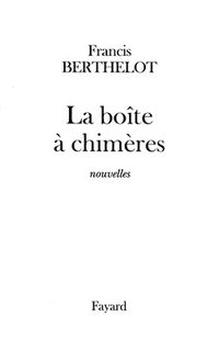 bokomslag La boîte à chimères