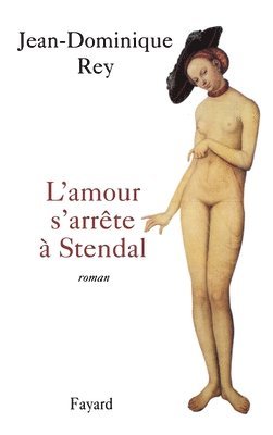 L'amour s'arrête à Stendal 1