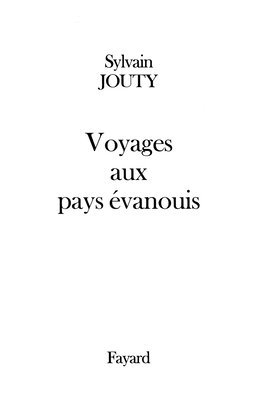 Voyages aux pays évanouis 1