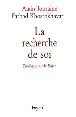 Alain Touraine - La recherche de soi, Häftad