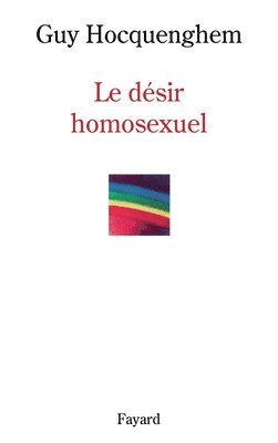 Guy Hocquenghem - Le désir homosexuel, Häftad