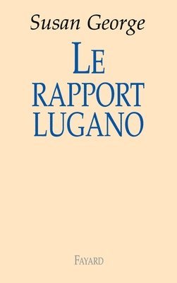 bokomslag Le rapport Lugano