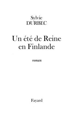 bokomslag Un été de Reine en Finlande