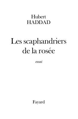 Les scaphandriers de la rosée 1