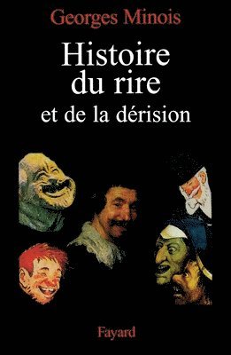 Histoire du rire et de la dérision 1