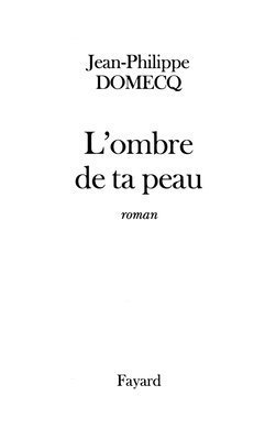 bokomslag L'Ombre de ta peau