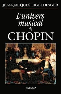 bokomslag L'univers musical de Chopin