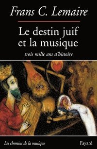 bokomslag Le Destin juif et la musique