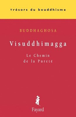 bokomslag Visuddhimagga: Le Chemin de la Pureté