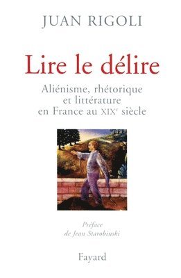 bokomslag Lire le délire