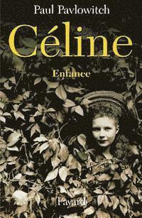 Céline, tome 1 1