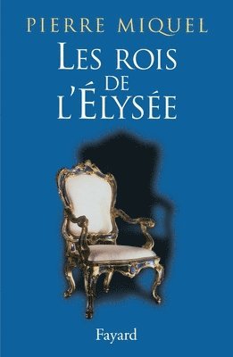 Miquel-P - Les Rois de l'Élysée, Häftad
