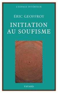 bokomslag Initiation au soufisme