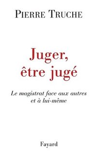 bokomslag Juger, être jugé