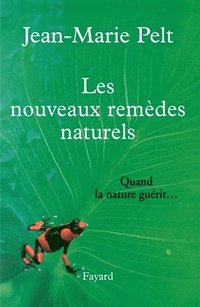 bokomslag Les nouveaux remèdes naturels