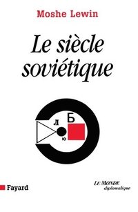 bokomslag Le siècle soviétique