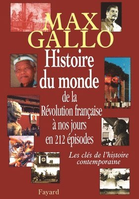 bokomslag Histoire du monde, de la Révolution française à nos jours en 212 épisodes