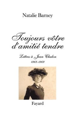 Toujours vôtre d'amitié tendre 1