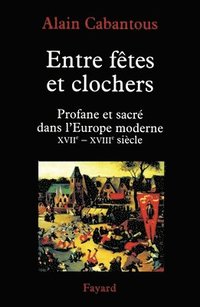 bokomslag Entre fêtes et clochers