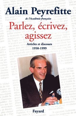 Parlez, écrivez, agissez 1