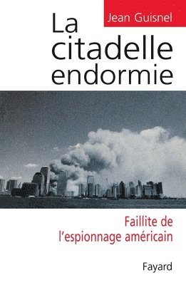 Guisnel-J - La Citadelle endormie, Häftad