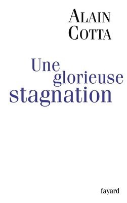Une glorieuse stagnation