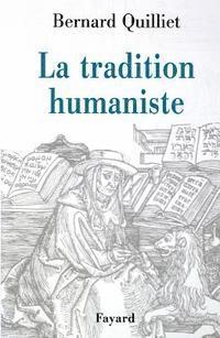 Quilliet-B - La Tradition humaniste, Häftad