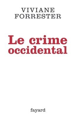 Le crime occidental 1