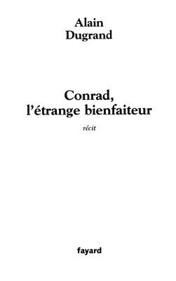 bokomslag Conrad, l'étrange bienfaiteur