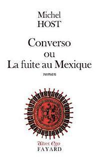 Converso ou La fuite au Mexique 1