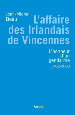 bokomslag L'Affaire des Irlandais de Vincennes