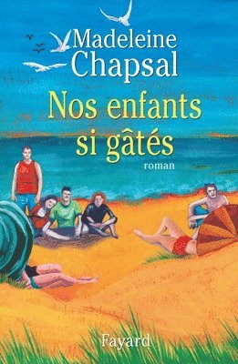 Nos enfants si gâtés