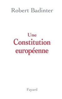 bokomslag Une Constitution européenne