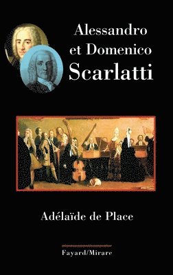 bokomslag Alessandro et Domenico Scarlatti