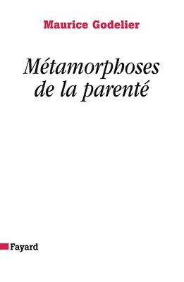 Métamorphoses de la parenté 1