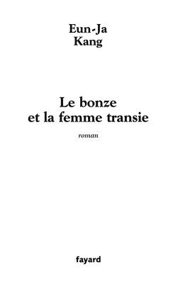 bokomslag Le bonze et la femme transie