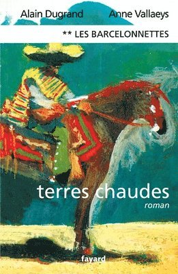 Dugrand-A+wallaeys-A, Dugrand-A+Wallaeys-A - Les Barcelonnettes, tome 2, Häftad