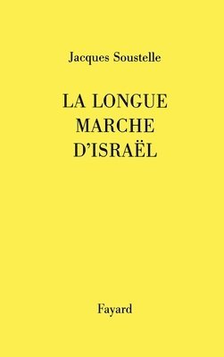 bokomslag La longue marche d'Israël