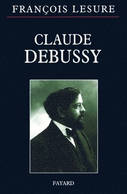 François Lesure - Claude Debussy, Häftad