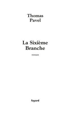 Thomas Pavel - La Sixième Branche, Häftad