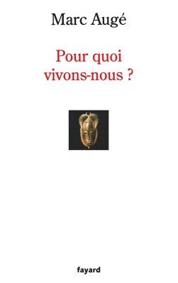 Pour Quoi Vivons-Nous 1