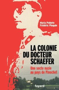 bokomslag La Colonie du docteur Schaefer