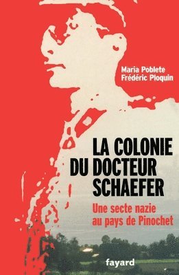 bokomslag La Colonie du docteur Schaefer