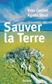 bokomslag Sauver la Terre